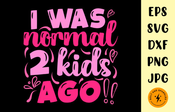I Was Normal, Mother's Day Graphic: A Designer's Review
