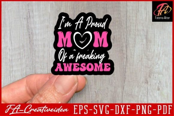 I’m a Proud Mom of Svg Design