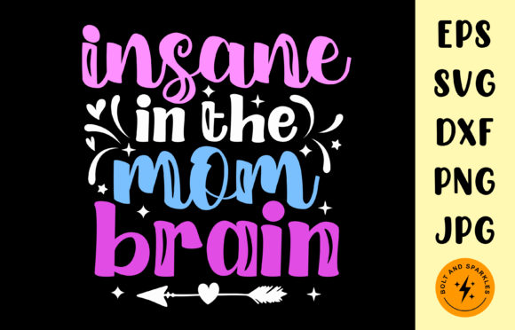 Insane Mom Brain: Graphics for Crafts & Branding