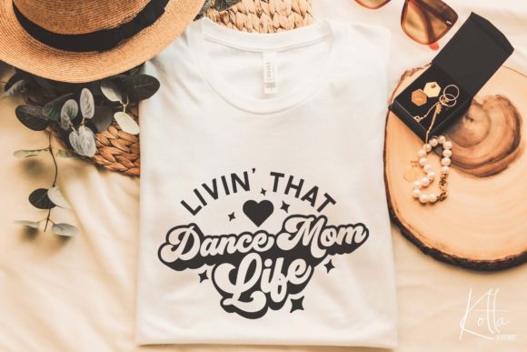 Livin That Dance Mom Life: Graphics for Crafts