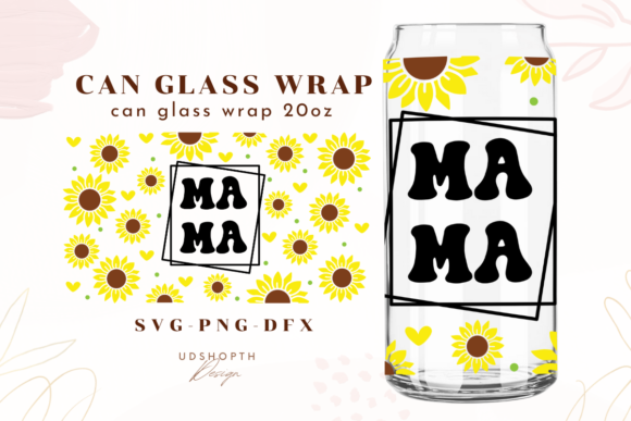 Mama Sunflower Libbey20oz Can Glass Svg: Crafts & Graphics