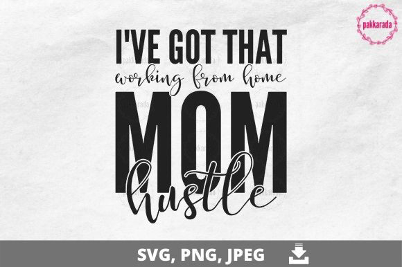 Mom Hustle Graphics for Modern Crafts