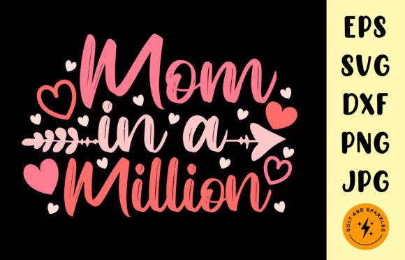 Mom in a Million Graphics for Crafts and Design