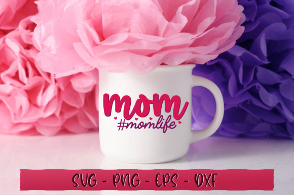 Mom Momlife SVG: Graphics for Crafts & Small Business