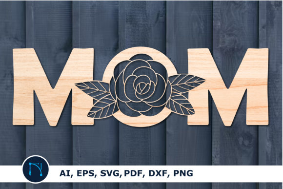 Mothers Day SVG, Mom Sign with Rose