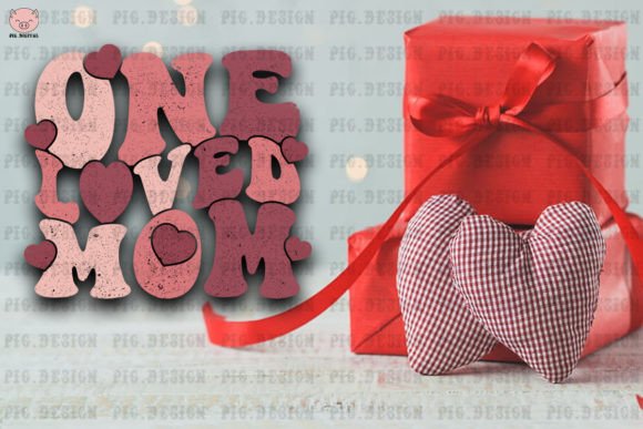 One Loved Mom Valentine Svg