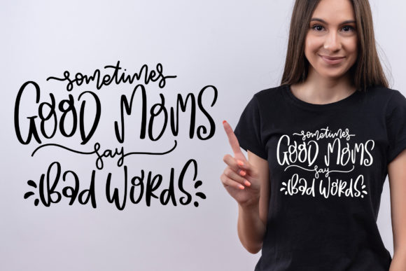 Review: Sometimes Good Mom Say Bad Words SVG for Embroidery