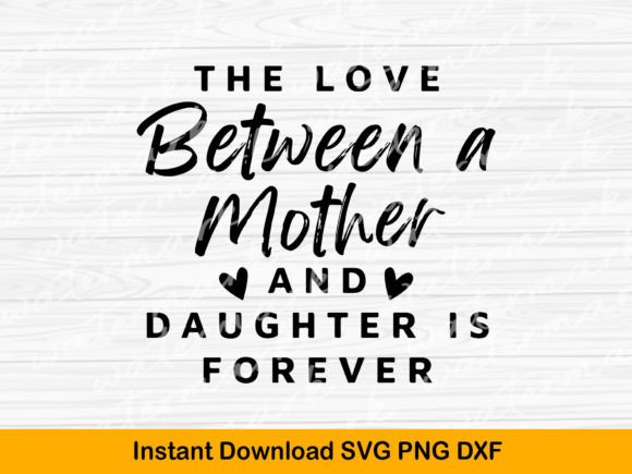 The Love Between a Mother and Daughter: Graphics for Crafts