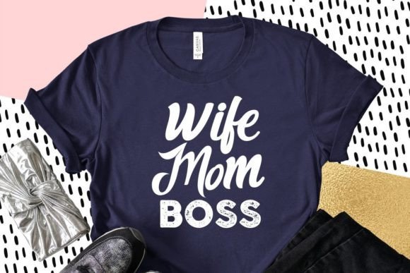 Wife Mom Boss SVG: Graphics for Crafts & Brands