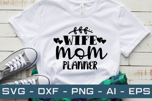 Wife Mom Planner SVG: Crafts & Graphics