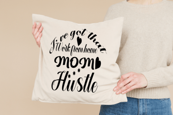 Work from Home Mom Hustle SVG Design